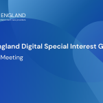 Care England's Digital Special Interest Group (DSIG): March Meeting