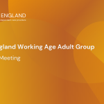 Care England’s Working Age Adult Group: March Meeting