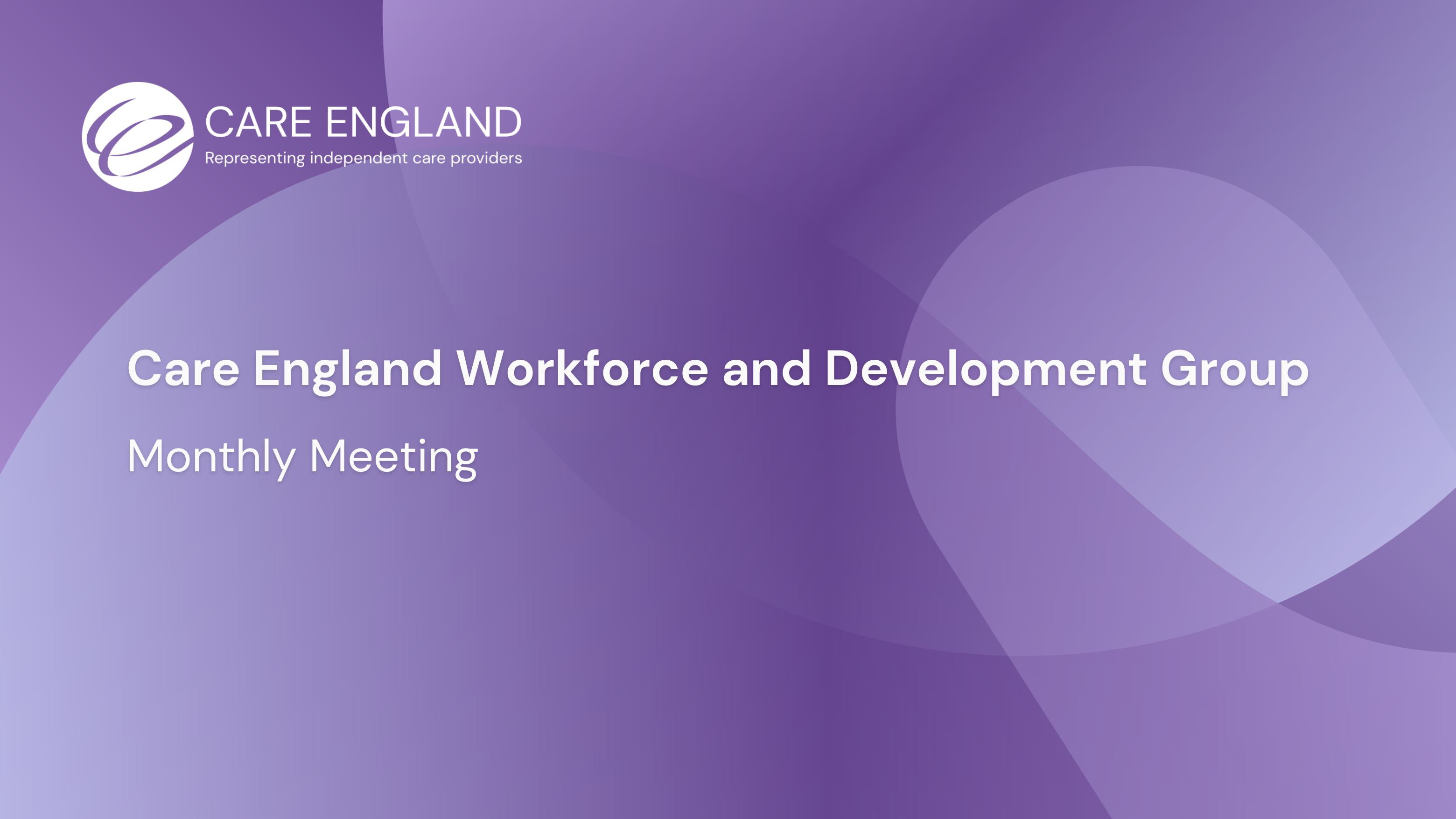 Care England’s Workforce and Development Group: May Meeting