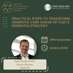 Practical Steps to Transform Dementia Care Ahead of CQC’s Dementia Strategy