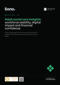 Adult social care insights: workforce stability, digital impact and ...