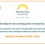 Should sleep be the starting point in dementia care?