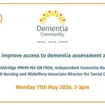 Why we must improve access to dementia assessment and diagnosis