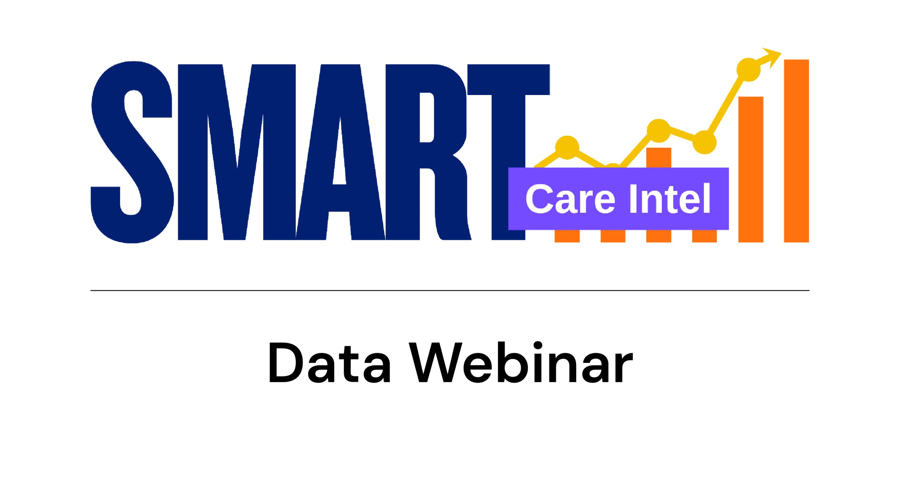 SMART Care Intel: Live Demonstration Webinar – Data Demo