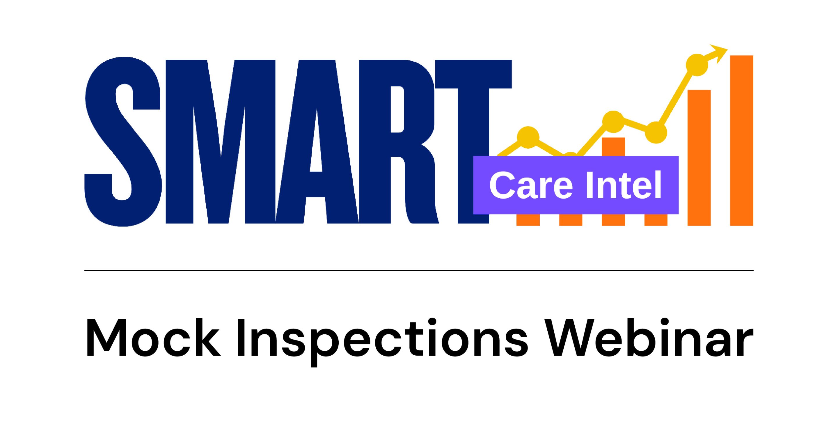SMART Care Intel: Live Demonstration Webinar - Mock Inspections Demo