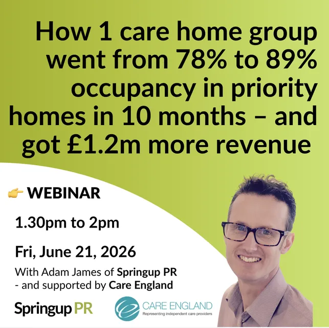 How 1 care home group went from 78% to 89% occupancy in priority homes in 10 months – and got £1.2m more revenue