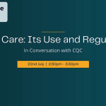 AI in Care: Its Use and Regulation - in Conversation with CQC