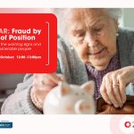 Fraud by Abuse of Position: Recognising the warning signs and protecting vulnerable people